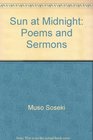 Sun at Midnight Poems and Sermons