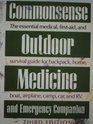 The Commonsense Outdoor Medicine and Emergency Companion