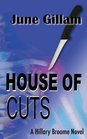 House of Cuts A Hillary Broome Novel
