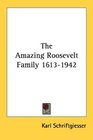 The Amazing Roosevelt Family 16131942