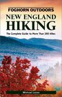 Foghorn Outdoors New England Hiking 3 Ed The Complete Guide to More than 380 Hikes