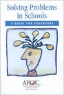 Solving Problems in Schools A Guide for Educators