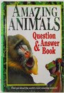 Amazing Animals Question  Answer Books