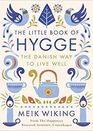 The Little Book of Hygge The Danish Way to Live Well