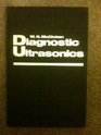Diagnostic ultrasonics Principles and use of instruments