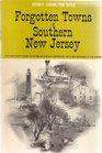 Forgotten Towns of Southern New Jersey