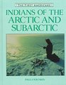 Indians of the Arctic and Subarctic