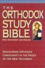 The Orthodox Study Bible New Testament and Psalms