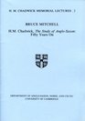 HM Chadwick The study of AngloSaxon fifty years on