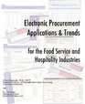 Electronic Procurement Applications and Trends for the Food Service and Hospitality Industries