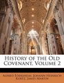 History of the Old Covenant Volume 2
