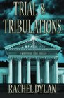 Trial  Tribulations