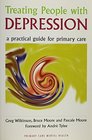 Treating People With Depression A Practical Guide for Primary Care