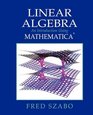 Linear Algebra with Mathematica An Introduction Using Mathematica