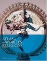 Atlas of the World's Religions