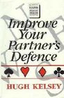 Improve Your Partner's Defense