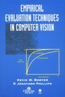 Empirical Evaluation Techniques in Computer Vision