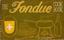 The Fondue Cookbook