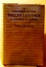 A Grammar of the English Language: Volume II: Syntax