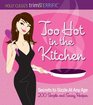 Holly Clegg's trimTERRIFIC Too Hot in the Kitchen