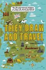 They Draw and Travel 96 Illustrated Maps of the UK and Iceland