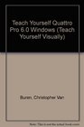 Teach YourselfQuattro Pro 60 for Windows