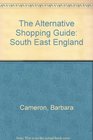 The Alternative Shopping Guide South East England