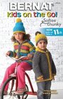 Spinrite Bernat Knitting and Crochet Patterns Kids on The Go Softee Chunky