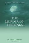 The Murder on the Links: A Hercule Poirot Mystery