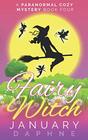 Fairy Witch A Paranormal Cozy Mystery