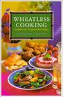Wheatless Cooking