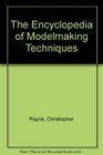 The Encyclopedia of Modelmaking Techniques