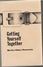 Getting Yourself Together