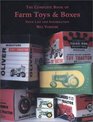 The Complete Book of Farm Toys  Boxes
