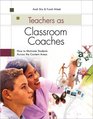 Teachers As Classroom Coaches How to Motivate Students Across the Content Areas