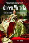Queen Victoria Scenes and Incidents of Her Life and Reign