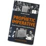 The Prophetic Imperative Social Gospel in Theory and Practice