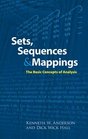Sets Sequences and Mappings The Basic Concepts of Analysis