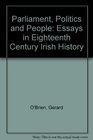 Parliament Politics and People Essay in 18th Century Irish History