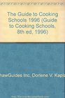 The Guide to Cooking Schools 1996