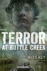 Terror at Bottle Creek