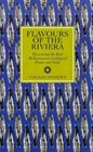 Flavours of the Riviera Discovering Real Mediterranean Cooking