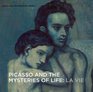 Picasso and the Mysteries of Life LaVie