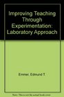 Improving Teaching Through Experimentation Laboratory Approach