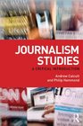 Journalism Studies A critical introduction