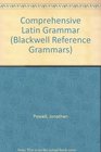 Comprehensive Latin Grammar