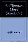 The Rainbow Story of Thomas More the King's Good Servant