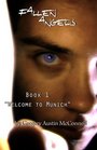 Fallen Angels: Book 1 - Welcome To Munich