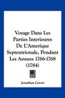 Voyage Dans Les Parties Interieures De L'Amerique Septentrionale Pendant Les Annees 17661768