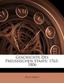 Geschichte Des Preussischen Staats 17631806